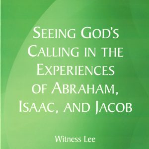 Revelations in Genesis: Seeing God’s Calling in the Experiences of Abraham, Isaac, and Jacob