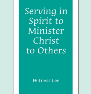 Serving in Spirit to Minister Christ to Others