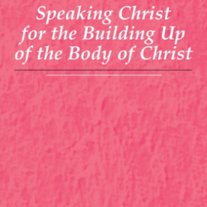 Speaking Christ for the Building Up of the Body of Christ
