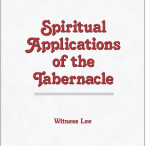 Spiritual Applications of the Tabernacle