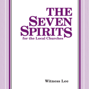 Seven Spirits for the Local Churches, The