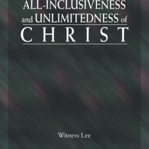 All-Inclusiveness and Unlimitedness of Christ, The