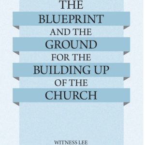 Blueprint and the Ground for the Building Up of the Church, The