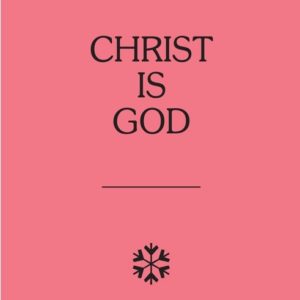 Christ is God