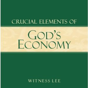 Crucial Elements of God’s Economy