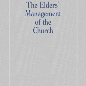 Elders’ Management of the Church, The