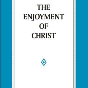Enjoyment of Christ, The