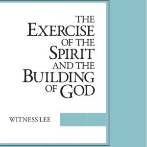 Exercise of the Spirit and the Building of God, The