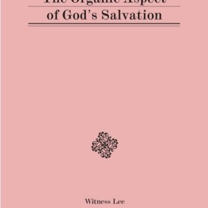 Organic Aspect of God’s Salvation, The