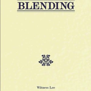 Practical Points Concerning Blending
