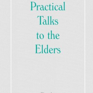 Practical Talks to the Elders