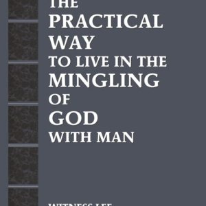 Practical Way to Live in the Mingling of God with Man, The