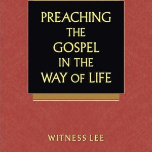 Preaching the Gospel in the Way of Life