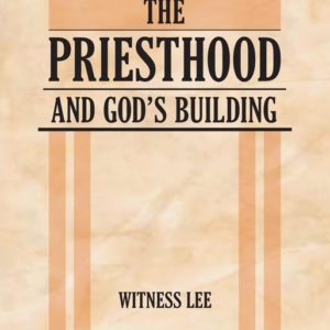 Priesthood and God’s Building, The