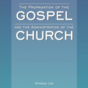 Propagation of the Gospel and the Administration of the Church, The