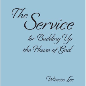 Service for Building Up the House of God, The