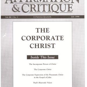 Affirmation and Critique, Vol. 03, No. 3, July 1998 – The Corporate Christ