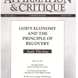Affirmation and Critique, Vol. 05, No. 1, January 2000 – God’s Economy and the Principle of Recovery
