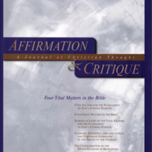 Affirmation and Critique, Vol. 15, No. 1, Spring 2010 – Four Vital Matters in the Bible
