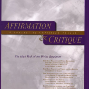 Affirmation and Critique, Vol. 15, No. 2, Fall 2010 – The High Peak of the Divine Revelation