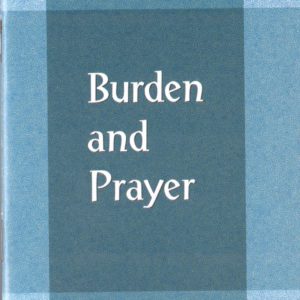 Burden and Prayer