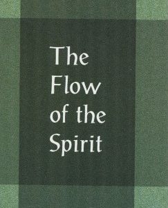 Flow of the Spirit, The