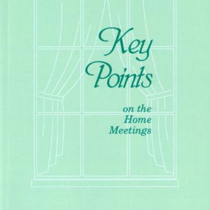 Key Points on the Home Meetings
