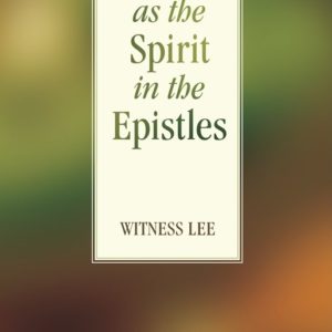 Christ as the Spirit in the Epistles