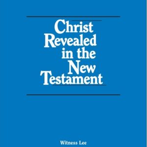 Christ Revealed in the New Testament