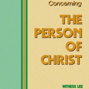 Concerning the Person of Christ