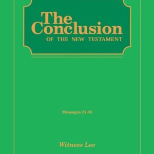 Conclusion of the New Testament, The (Msgs. 021-033)