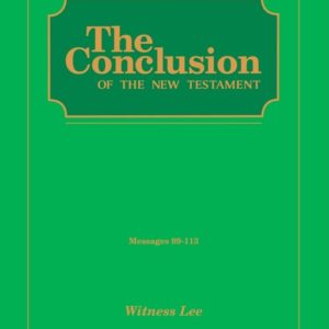 Conclusion of the New Testament, The (Msgs. 099-113)