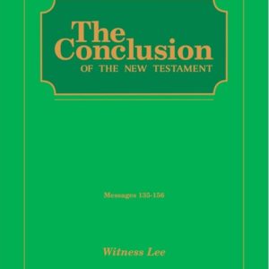 Conclusion of the New Testament, The (Msgs. 135-156)