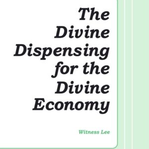 Divine Dispensing for the Divine Economy, The