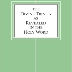 Divine Trinity as Revealed in the Holy Word, The