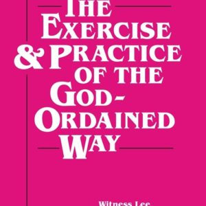 Exercise and Practice of the God-Ordained Way, The