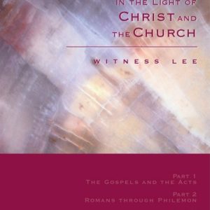 General Sketch of the New Testament in the Light of Christ and the Church, A - Part 3: Hebrews through Jude