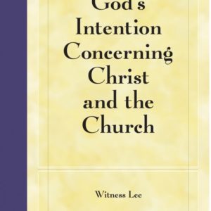 God’s Intention Concerning Christ and the Church