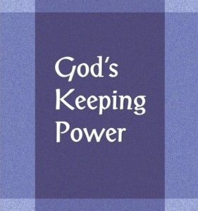 God’s Keeping Power