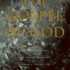 Gospel of God, The (2 volume set)