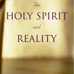 Holy Spirit and Reality, The