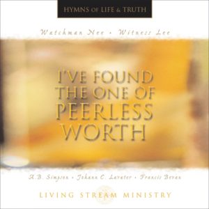 I’ve Found the One of Peerless Worth (Music CD)