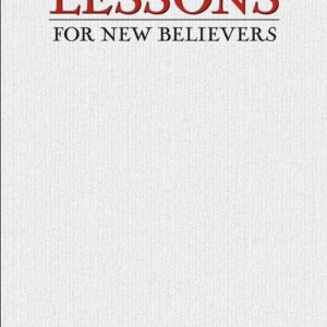 Lessons for New Believers
