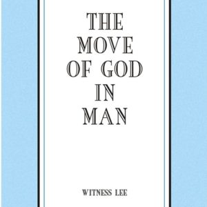 Move of God in Man, The
