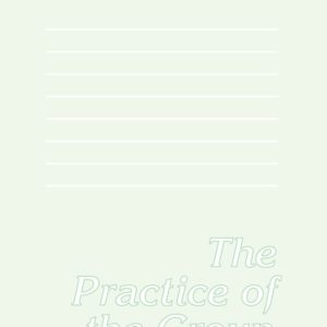 Practice of the Group Meetings, The