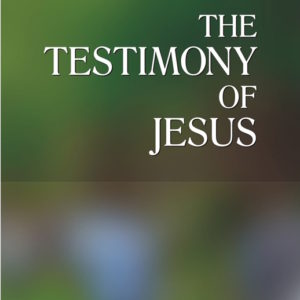 Testimony of Jesus, The