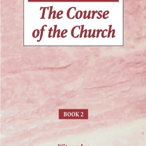 Three Aspects of the Church: Book 2, The Course of the Church