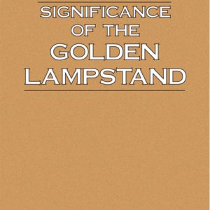 Ultimate Significance of the Golden Lampstand, The