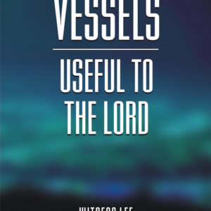 Vessels Useful to the Lord