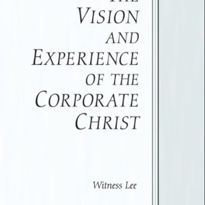 Vision and Experience of the Corporate Christ, The